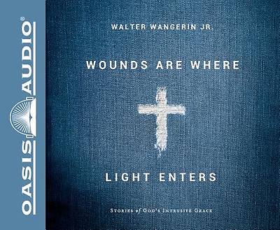 Picture of Wounds Are Where Light Enters (Library Edition)