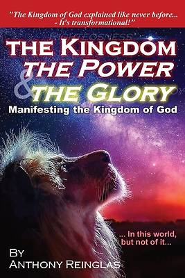 Picture of The Kingdom, The Power & The Glory