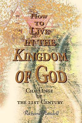 Picture of How to Live in the Kingdom of God