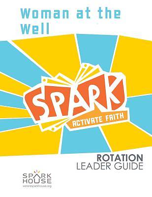 Picture of Spark Rotation Woman at the Well Leader Guide