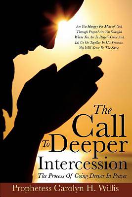 Picture of The Call to Deeper Intercession