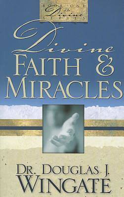 Picture of Divine Faith & Miracles