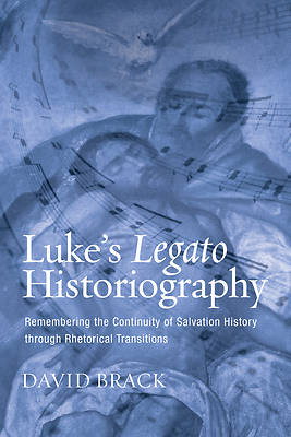Picture of Luke's Legato Historiography