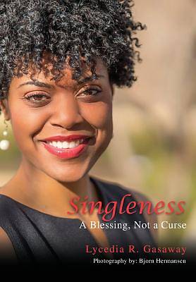 Picture of Singleness, a Blessing, Not a Curse.