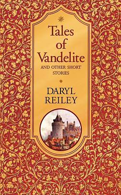 Picture of Tales of Vandelite and Other Short Stories