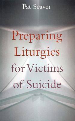 Picture of Preparing Liturgies for Victims of Suicide