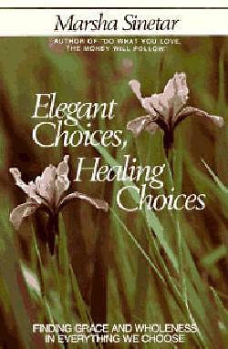 Picture of Elegant Choices, Healing Choices