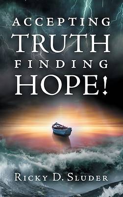 Picture of Accepting Truth, Finding Hope!