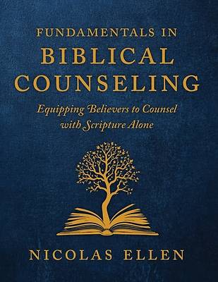 The Fundamentals of Biblical Counseling