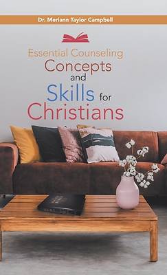 Picture of Essential Counseling Concepts and Skills for Christians