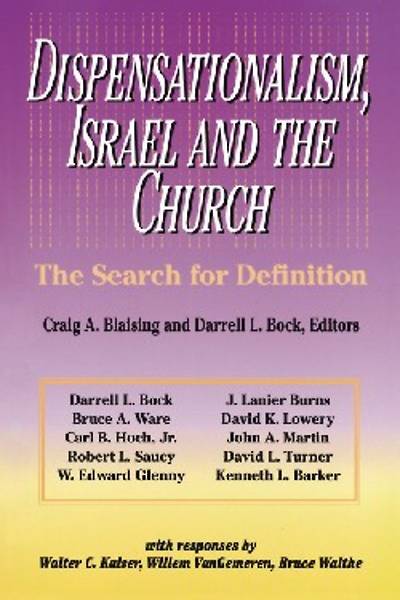 Picture of Dispensationalism, Israel and the Church