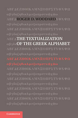 Picture of The Textualization of the Greek Alphabet