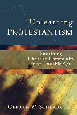 Picture of Unlearning Protestantism