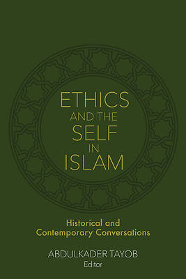Ethics and the Self in Islam