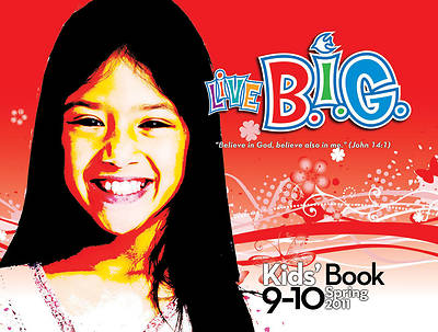 Picture of Live B.I.G. Ages 9-10 Kid's Book Spring 2011