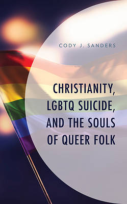 Picture of Christianity, LGBTQ Suicide, and the Souls of Queer Folk