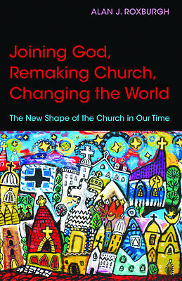 Picture of Joining God, Remaking Church, Changing the World