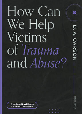 Picture of How Can We Help Victims of Trauma and Abuse?