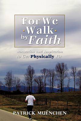 Picture of For We Walk by Faith
