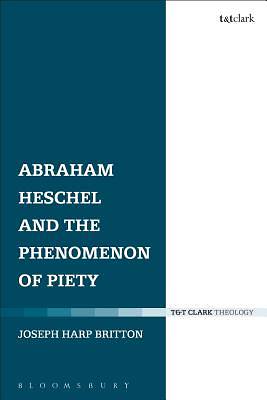 Picture of Abraham Heschel and the Phenomenon of Piety