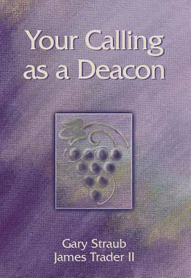 Picture of Your Calling As A Deacon