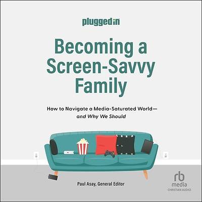 Picture of Becoming a Screen-Savvy Family