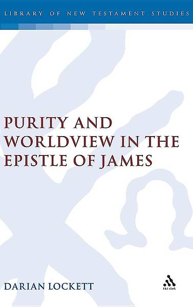 Picture of Purity and Worldview in the Epistle of James