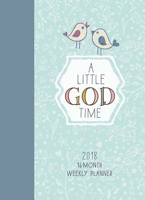 Picture of A Little God Time 2018 16-Month Weekly Planner