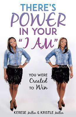 Picture of There's Power in Your "I Am"