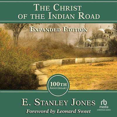 Picture of The Christ of the Indian Road, Expanded Edition 100th Anniversary