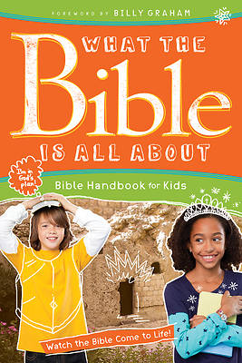 Picture of What the Bible Is All about Bible Handbook for Kids