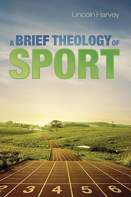 Picture of A Brief Theology of Sport