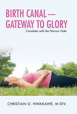 Picture of Birth Canal-Gateway to Glory