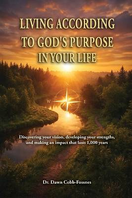 Living According To God's Purpose in Your Life