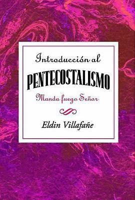 Picture of Introducción al pentecostalismo: Manda fuego Señor AETH