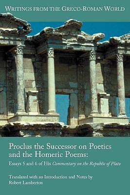 Picture of Proclus the Successor on Poetics and the Homeric Poems