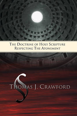 Picture of The Doctrine of Holy Scripture Respecting the Atonement
