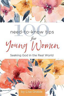 Picture of 100 Need-To-Know Tips for Young Women