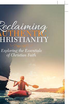Picture of Reclaiming Authentic Christianity