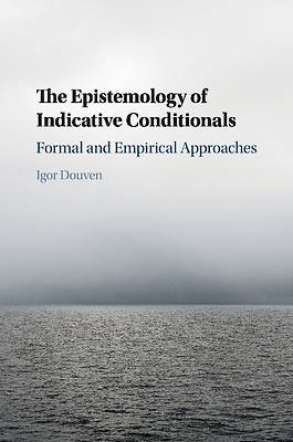 Picture of The Epistemology of Indicative Conditionals