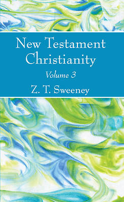 Picture of New Testament Christianity, Vol. 3