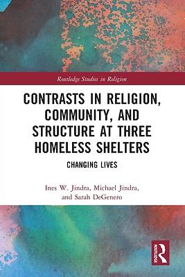 Picture of Contrasts in Religion, Community, and Structure at Three Homeless Shelters