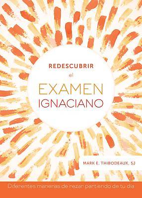 Picture of Redescubrir El Examen Ignaciano / Reimagining the Ignatian Examen