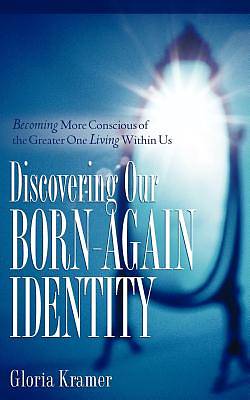 Picture of Discovering Our Born-Again Identity