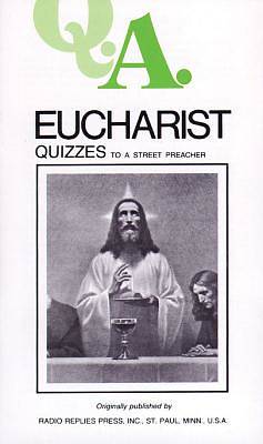 Picture of Eucharist Quizzes to a Street Preacher