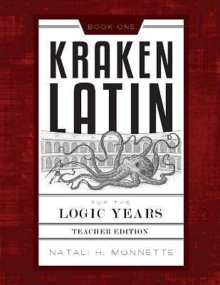 Picture of Kraken Latin for the Logic Years 1 Teacher Edition