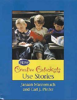 Picture of How Creative Catechists Use Stories
