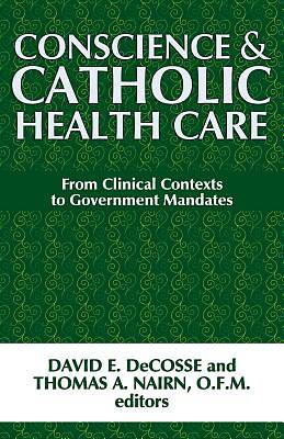 Picture of Conscience and Catholic Health Care