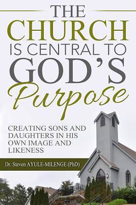 Picture of The Church Is Central to God S Purpose