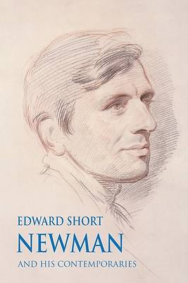 Newman and his Contemporaries